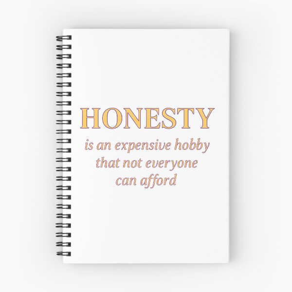 Item preview, Honesty is an Expensive Hobby - designed and sold by Lagwsal22.