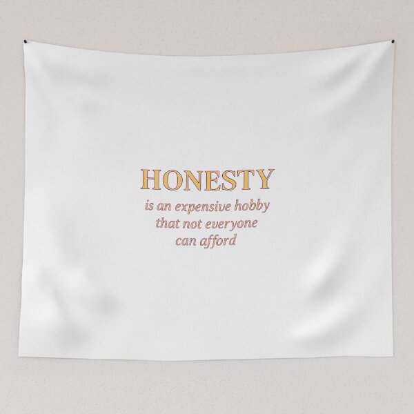 Item preview, Honesty is an Expensive Hobby - designed and sold by Lagwsal22.