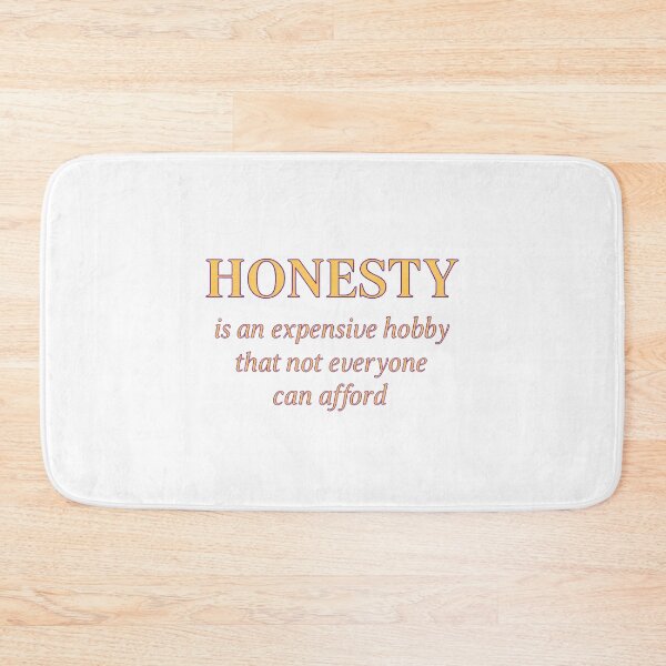 Item preview, Honesty is an Expensive Hobby - designed and sold by Lagwsal22.