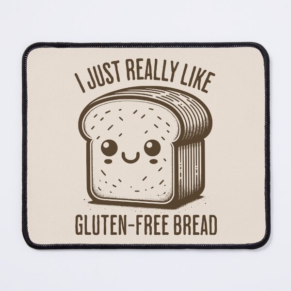 Item preview, I Just Really Like Gluten-Free Bread Funny Gluten Intolerant Humor designed and sold by KLArtzStore.