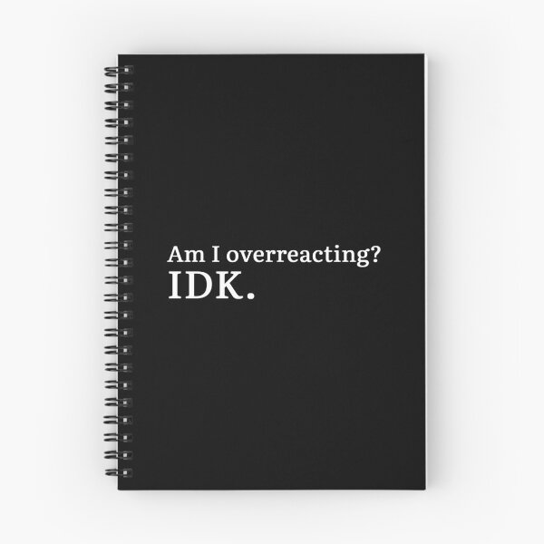 Item preview, Am I overreacting? IDK. (white version) designed and sold by Hi-kari.