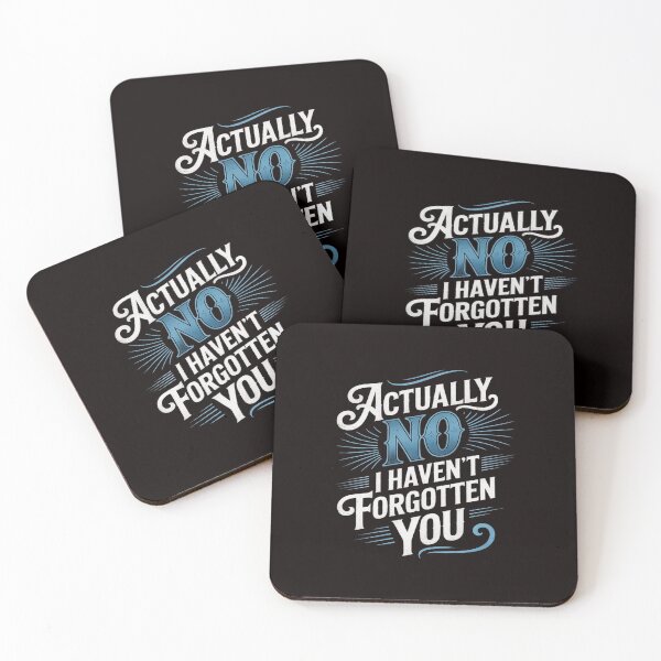 Item preview, Actually No I Haven't Forgotten You Social Reunion designed and sold by petrichorsworld.