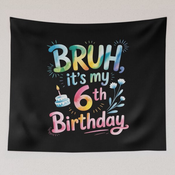 Aperçu de l'œuvre Mec, c'est mon 6e anniversaire, 6 ans, six ans, six ans créée et vendue par THagBlue.