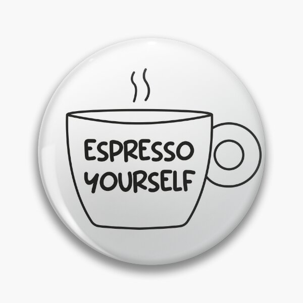 Item preview, Espresso Yourself - Coffee Illustration designed and sold by DoskiStore.