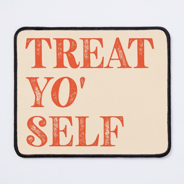 Item preview, Treat yo' self designed and sold by Little Pond Department.