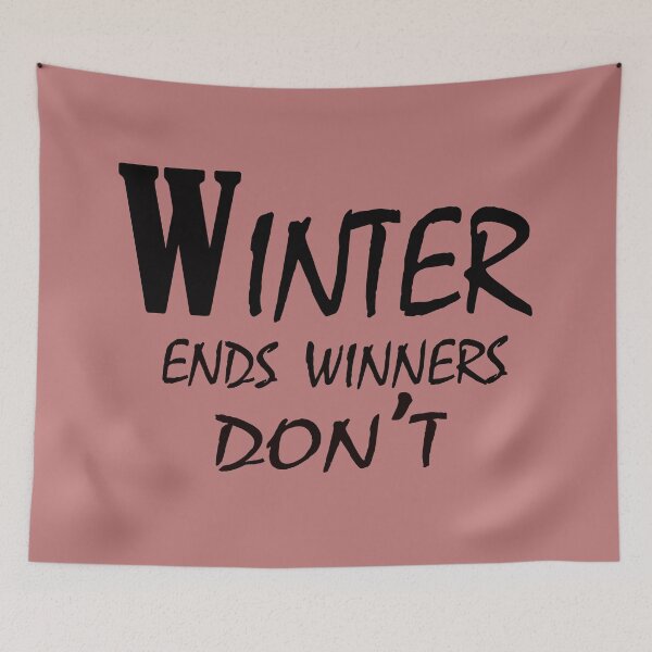 Item preview, Winter Ends, Winners Don’t – Resilient Mindset Quote Design designed and sold by ArtNestVerse.