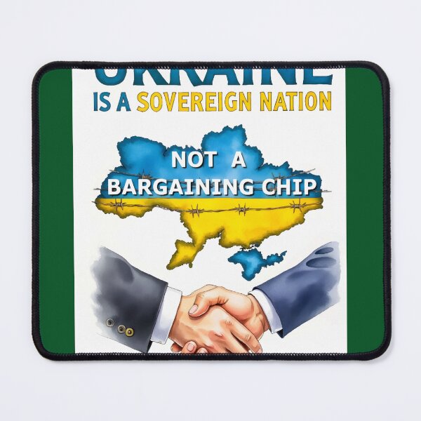 Item preview, Ukraine Is Not a Bargaining Chip – Sovereignty Statement designed and sold by BroadnaxUS.