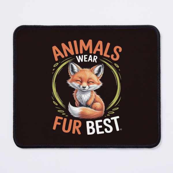 Item preview, Animal Welfare ANIMALS WEAR FOR BEST Funny Animal Rights designed and sold by Idarmotar.