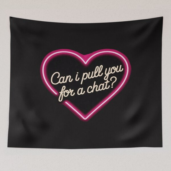 Item preview, Can I Pull You For a Chat designed and sold by ChrisRhea8h.