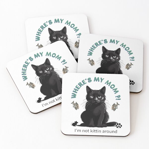 Item preview, Where’s My Mom?! Cat Design designed and sold by OldDogNewDawn.