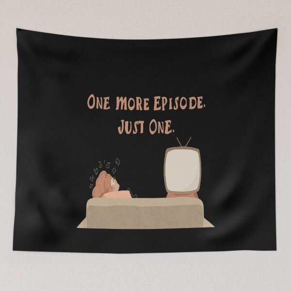 Item preview, One More Episode – Binge Watcher Quote Design designed and sold by MODENESTY.
