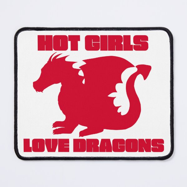 Item preview, Hot Girls Love Dragons  designed and sold by UNK-Fatigues.