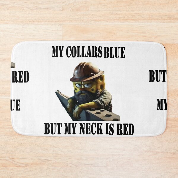 Item preview, My collars blue but my neck is red with text designed and sold by Shrewd Mood.