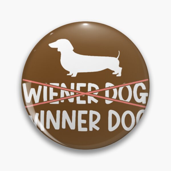 Item preview, Wiener Dog Winner Cute Dachshund Puppy Love By Merch, Limited Edition, Perfect Gift For You And Fri designed and sold by Timothy Long.