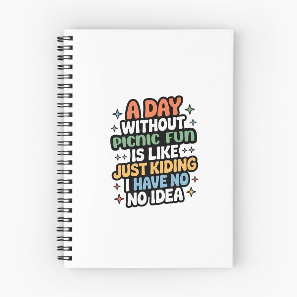 Item preview, A Day Without Picnic Fun Is Like Just Kidding - Cool & Funny Picnic Fun Lover designed and sold by Watsonarts.