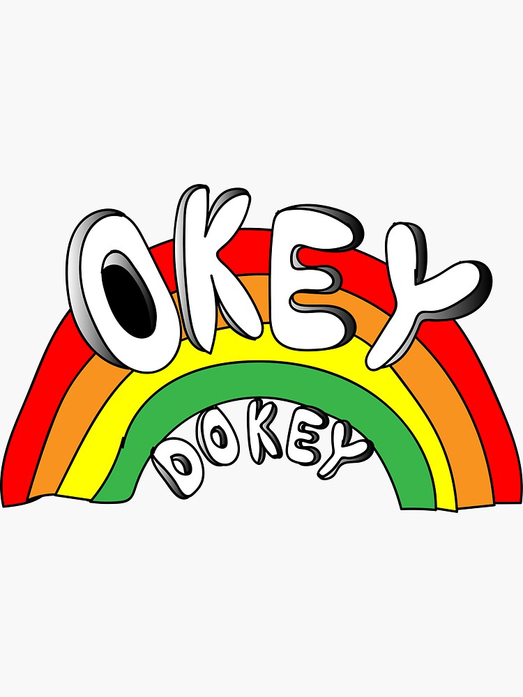 quot Rainbow Okey Dokey quot Sticker by katiehofm Redbubble