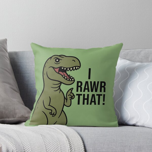 Item preview, I Rawr That! – Funny Dinosaur Parody Design designed and sold by Bratak.