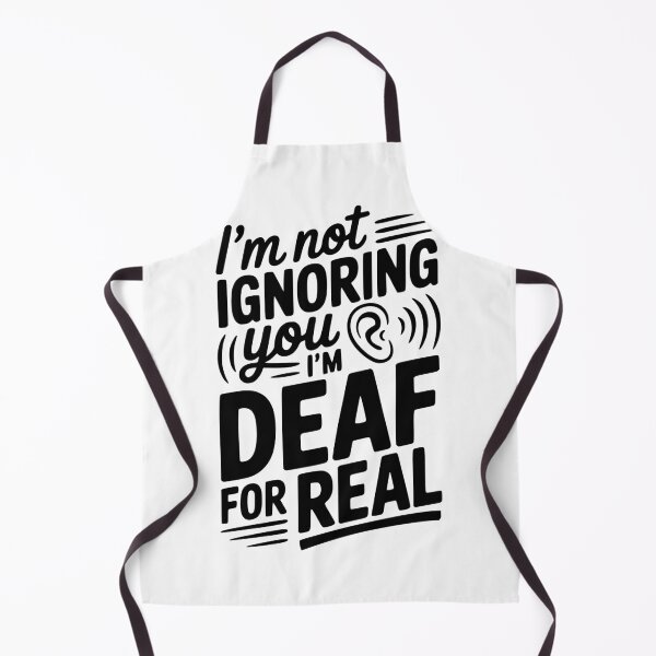 Item preview, I’m Not Ignoring You I’m Deaf For Real designed and sold by Frank Ring.