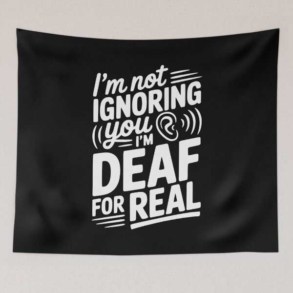 Item preview, I’m Not Ignoring You I’m Deaf For Real designed and sold by Frank Ring.