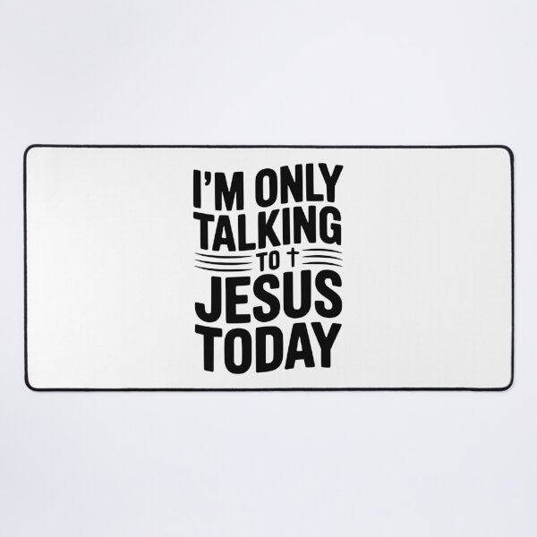Item preview, I’m Only Talking to Jesus Today designed and sold by Frank Ring.