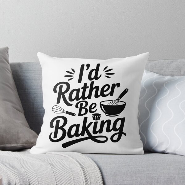 Item preview, I’d Rather Be Baking designed and sold by Frank Ring.
