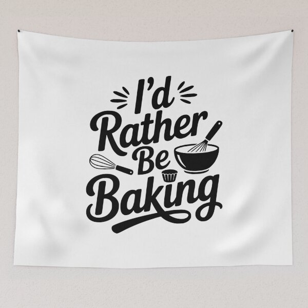 Item preview, I’d Rather Be Baking designed and sold by Frank Ring.