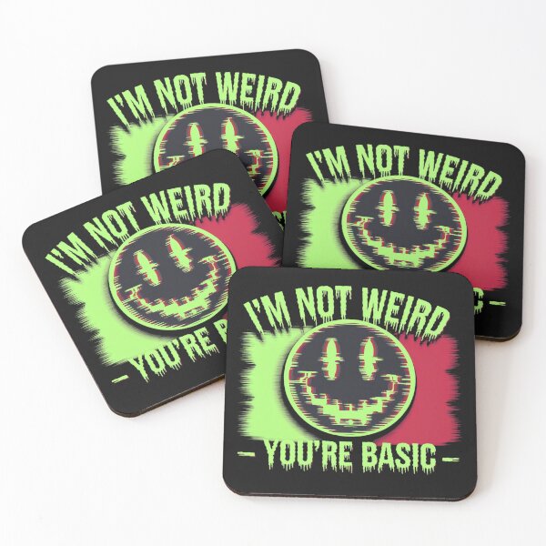 Item preview, I’m Not Weird - You’re Basic - Glitch Smiley designed and sold by WeranovDesign.