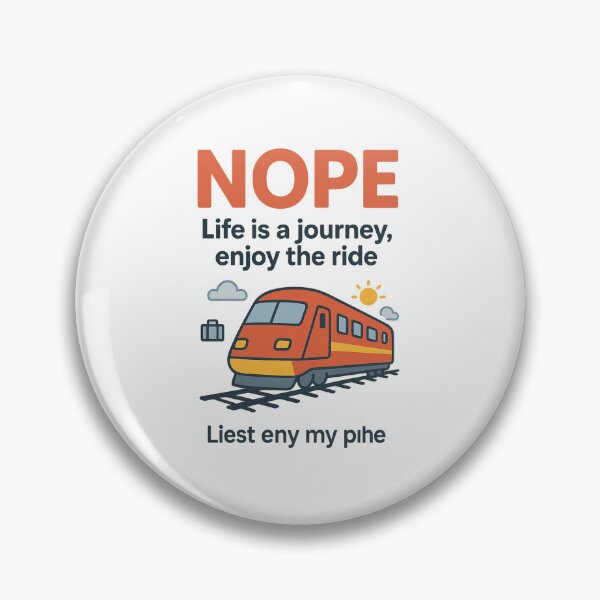 Item preview, NOPE – Life’s a Journey, Enjoy the Ride designed and sold by Lagwsal22.