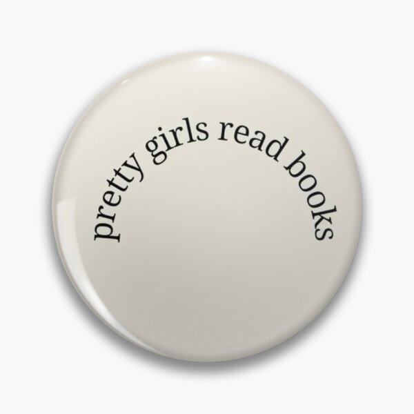 Item preview, pretty girls read books pin designed and sold by BookishAdore.
