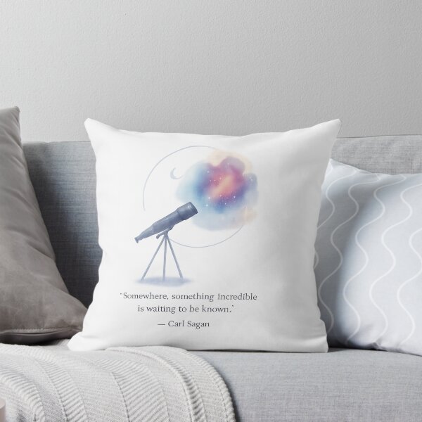 Item preview, Somewhere, Something Incredible Is Waiting to Be Known – Carl Sagan Quote designed and sold by Lumawear .