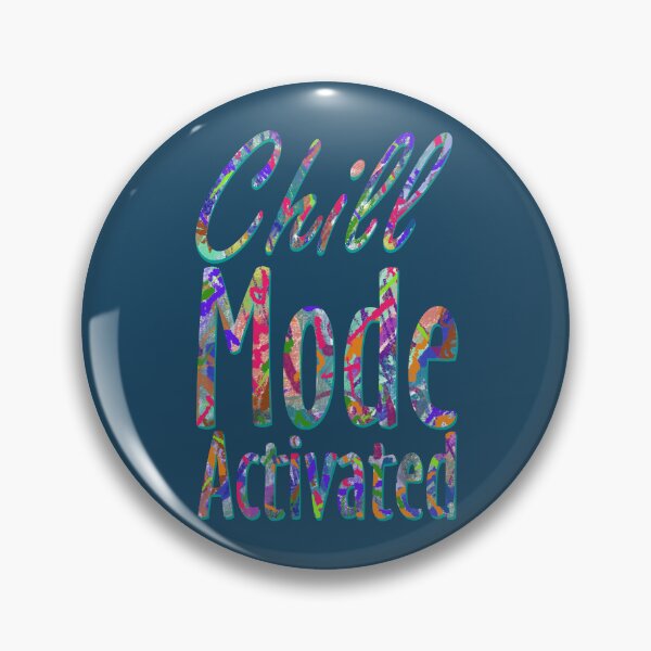 Item preview, Chill Mode Activated designed and sold by Newprojectart.