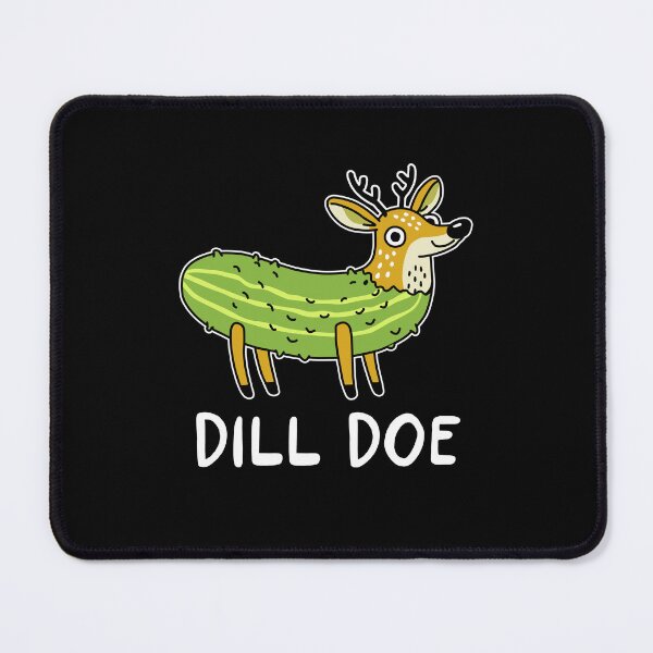 Item preview, Dill Doe Funny designed and sold by NQArtist.