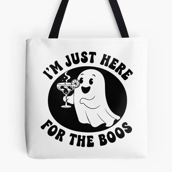 Item preview, I'm Just Here For The Boos designed and sold by dcreagraph.