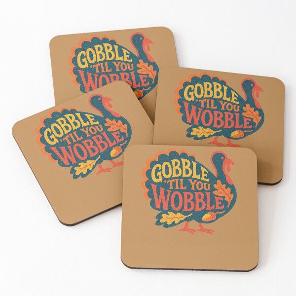 Item preview, Gobble til you Wobble designed and sold by FrictionMaxxing.