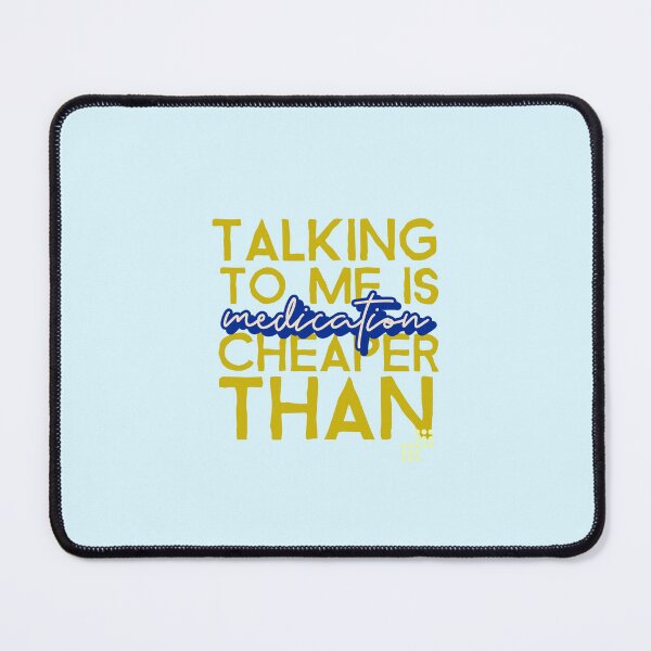 Item preview, Talking to me is cheaper than medication - counseling psychologist designed and sold by TaurusC95.