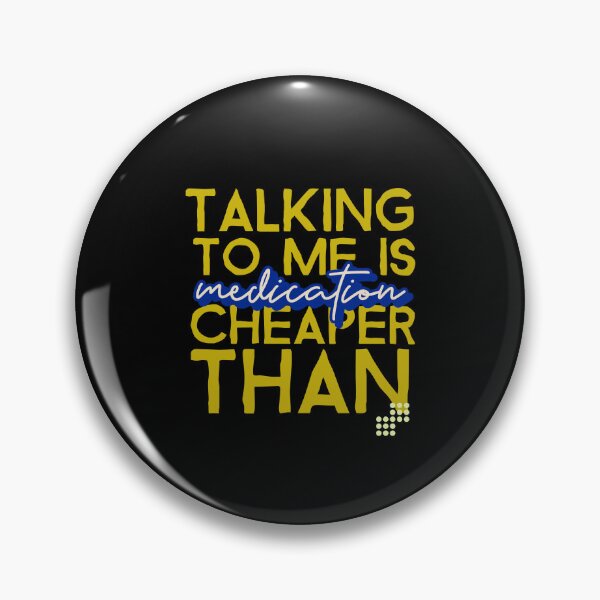 Item preview, Talking to me is cheaper than medication - counseling psychologist designed and sold by TaurusC95.