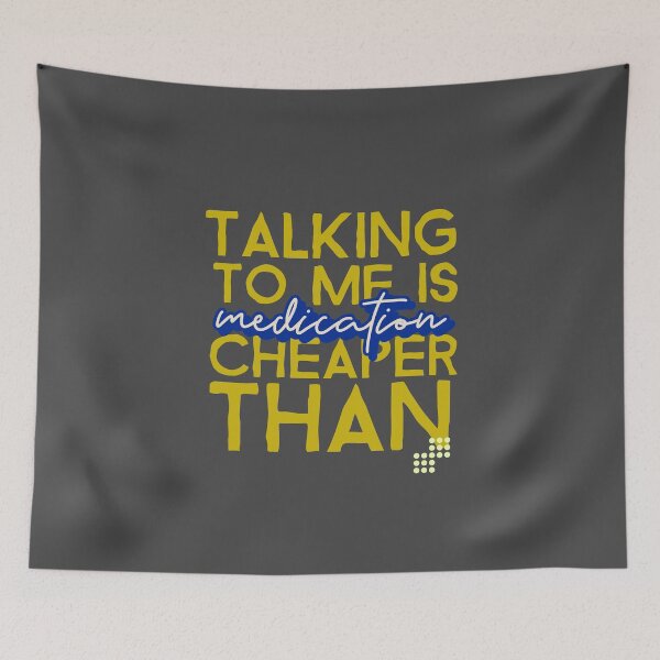 Item preview, Talking to me is cheaper than medication - counseling psychologist designed and sold by TaurusC95.