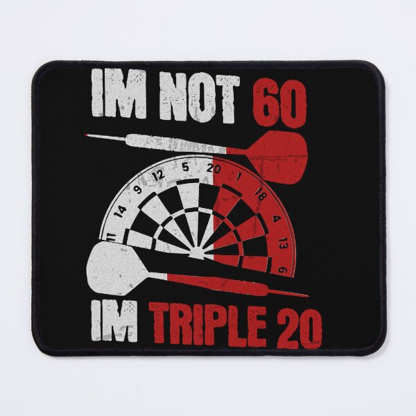 Item preview, I'm not 60 I'm triple 20 Dart designed and sold by TheØche.