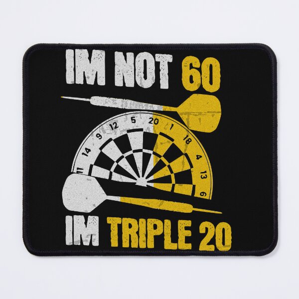 Item preview, I'm not 60 I'm triple 20 Dart designed and sold by TheØche.