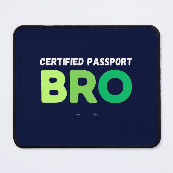 Item preview, Certified Passport Bro designed and sold by MoorefieldDonta.