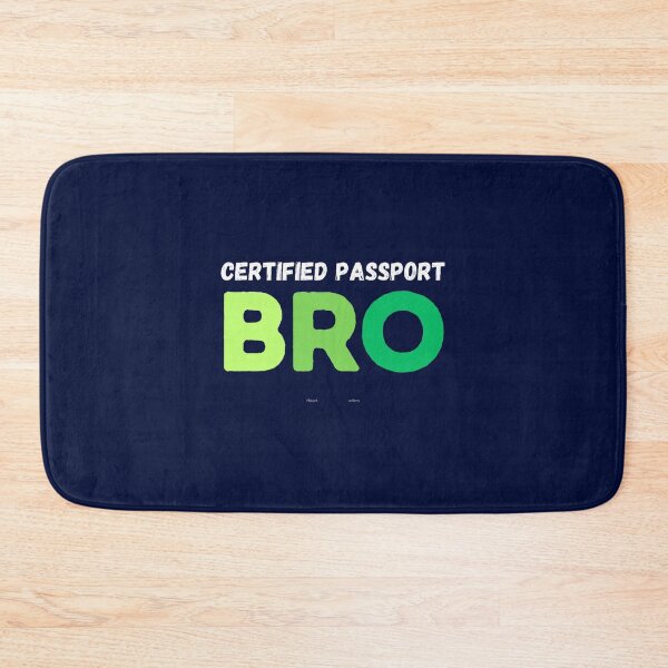 Item preview, Certified Passport Bro designed and sold by MoorefieldDonta.