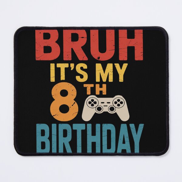 Item preview, 8 Year Old Birthday Gamer Boy Bruh It's My 8th Birthday designed and sold by HuValverdeArt.
