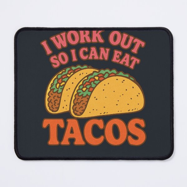 Item preview, I work out so I can eat Tacos designed and sold by FrictionMaxxing.