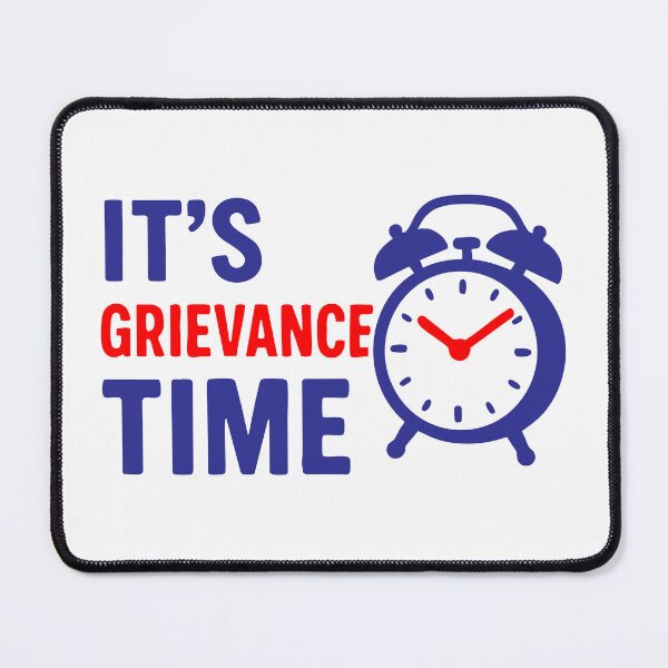 Item preview, It’s Grievance Time! — The Hour of Complaints designed and sold by ChickenFund.