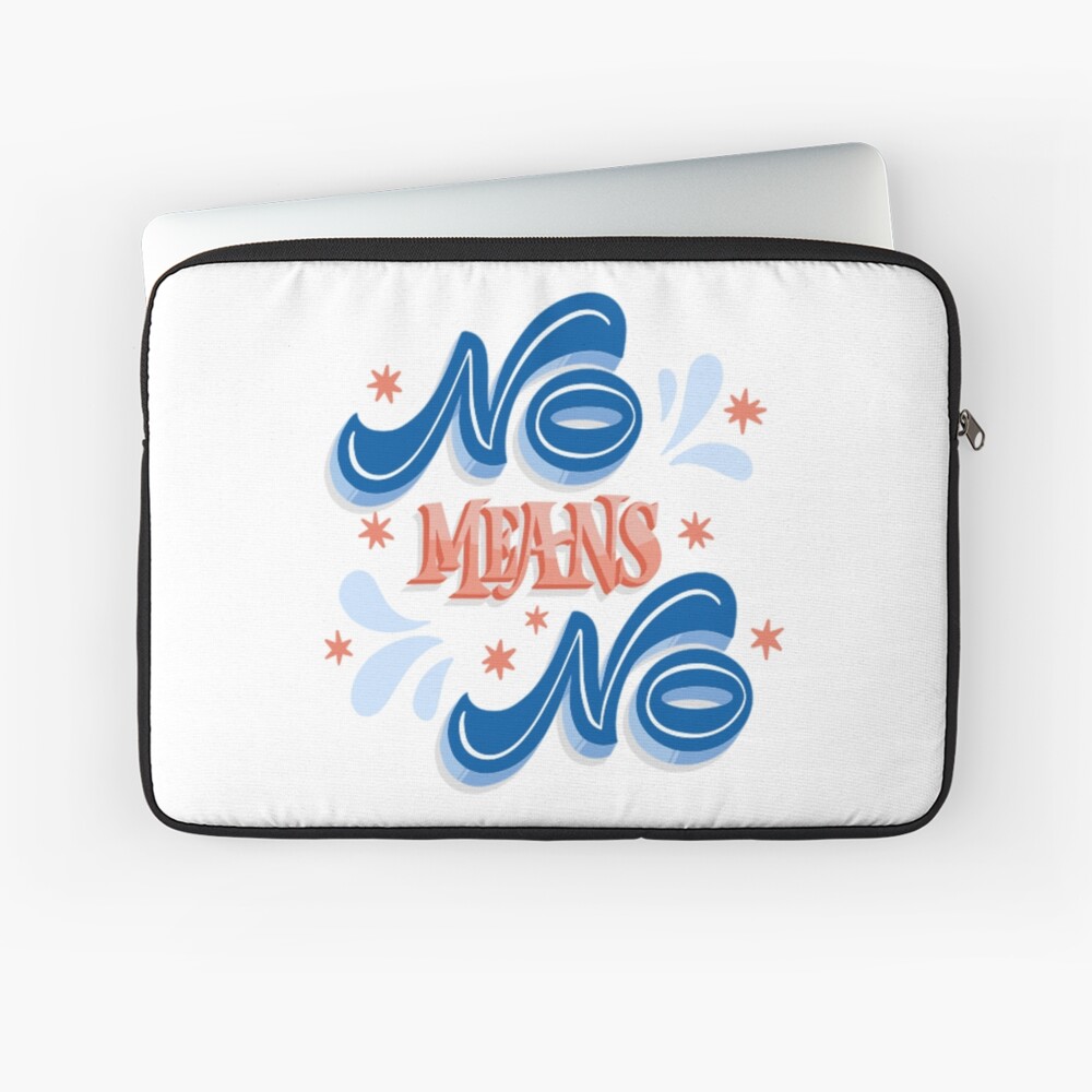 No Means No Laptop Sleeve - programmer humor design by HackerLooks