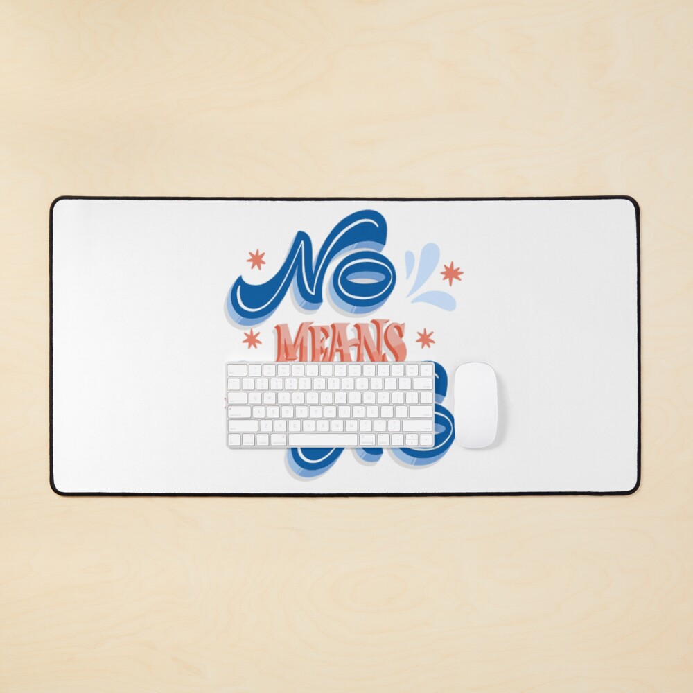 No Means No Desk Mat - programmer humor design by HackerLooks