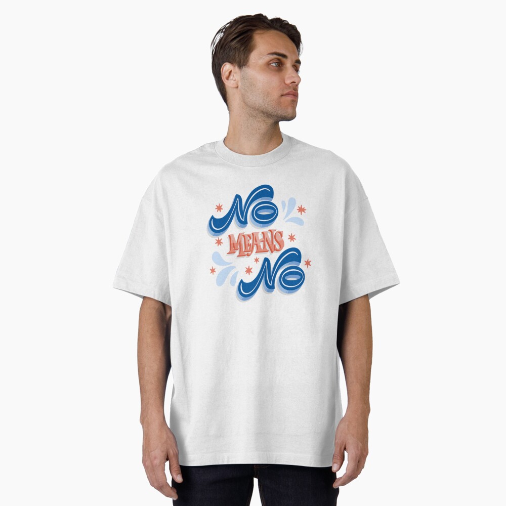 No Means No Oversized T-Shirt - programmer humor design by HackerLooks