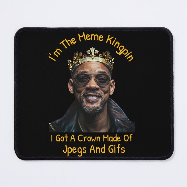 Item preview, I’m The Meme Kingpin, I Got A Crown Made of Jpegs And Gifs (v1) designed and sold by DJRob1337 Productions.