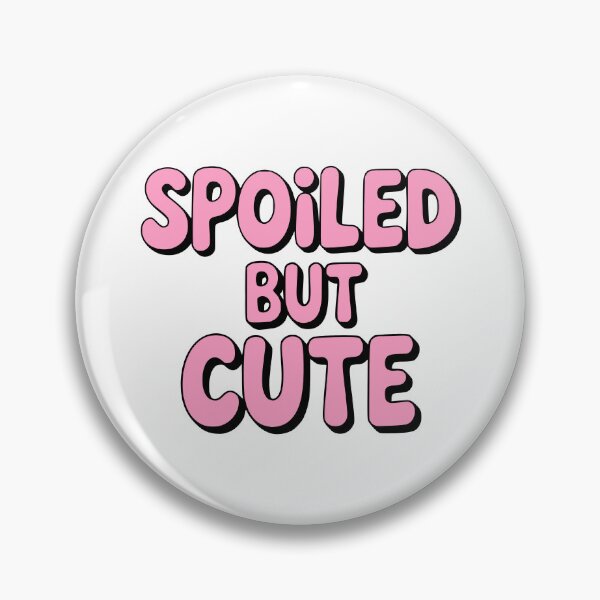 Item preview, Spoiled But Cute! Pink Christian Girlie designed and sold by PMCreative.