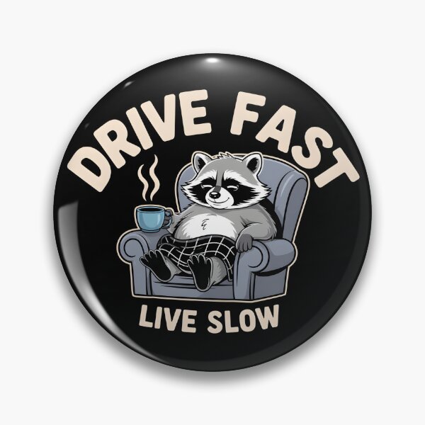 Item preview, Drive Fast Live Slow - Racoon Relaxing with Coffee designed and sold by Fuel-Shirts.